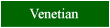 Click here for a review of Venetian