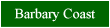 Click here for a review of Barbary Coast