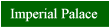 Click here for a review of Imperial Palace