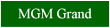 Click here for a review of MGM Grand